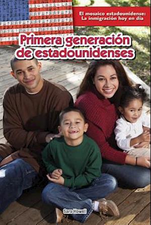 Primera Generacin de Estadounidenses (First-Generation Americans)