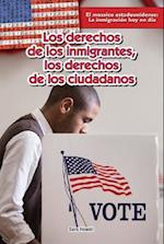Los Derechos de Los Inmigrantes, Los Derechos de Los Ciudadanos (Immigrants' Rights, Citizens' Rights)