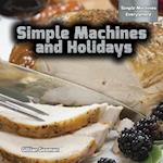 Simple Machines and Holidays