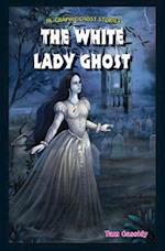 The White Lady Ghost