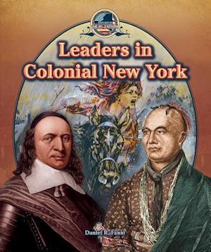 Leaders in Colonial New York