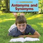 Antonyms and Synonyms