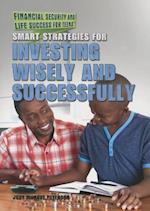 Smart Strategies for Investing Wisely and Successfully
