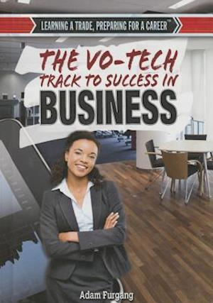 The Vo-Tech Track to Success in Business