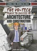 The Vo-Tech Track to Success in Architecture and Construction