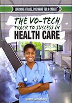 The Vo-Tech Track to Success in Health Care