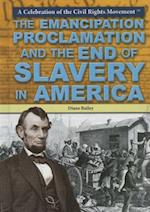 The Emancipation Proclamation and the End of Slavery in America