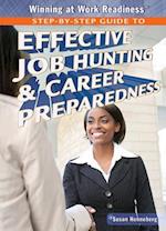 Step-By-Step Guide to Effective Job Hunting & Career Preparedness