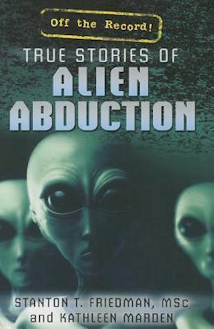 True Stories of Alien Abduction