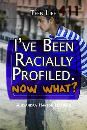 I've Been Racially Profiled, Now What?