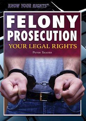 Felony Prosecution