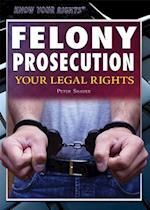 Felony Prosecution
