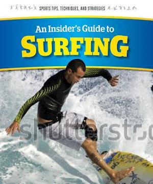 An Insider's Guide to Surfing