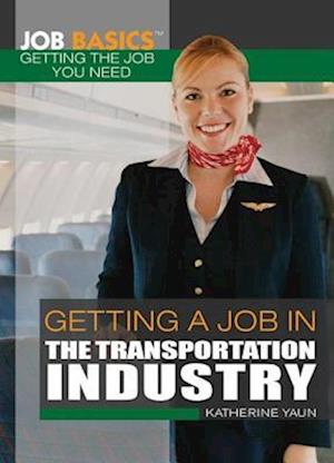 Getting a Job in the Transportation Industry