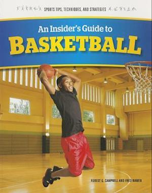 An Insider's Guide to Basketball