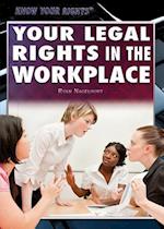 Your Legal Rights in the Workplace