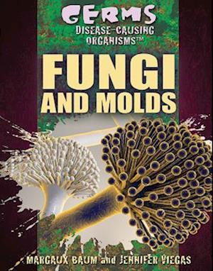 Fungi and Molds