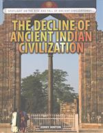 The Decline of Ancient Indian Civilization