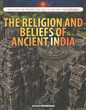 The Religion and Beliefs of Ancient India