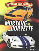 Mustang vs. Corvette