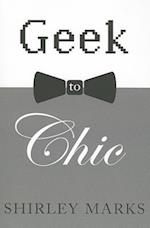 Geek to Chic