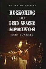 Reckoning at Dead Apache Springs