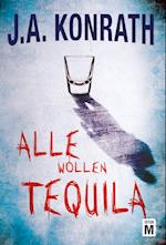 Alle wollen Tequila