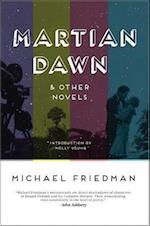 Martian Dawn and Other Novels