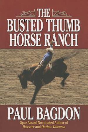 The Busted Thumb Horse Ranch