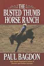 The Busted Thumb Horse Ranch