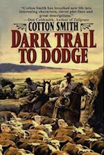 Dark Trail to Dodge