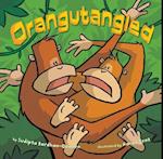 Orangutangled