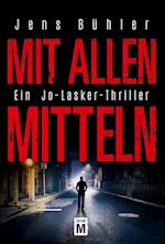 Mit allen Mitteln