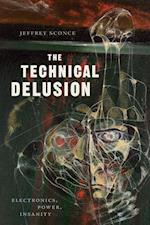 The Technical Delusion