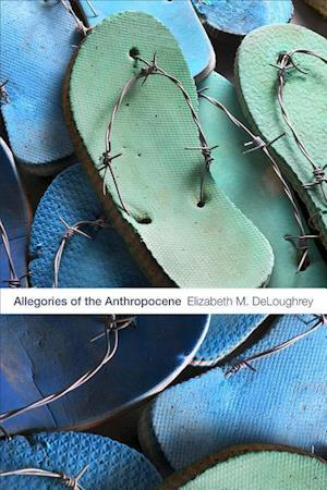 Allegories of the Anthropocene