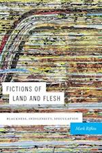 Fictions of Land and Flesh