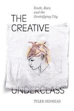 The Creative Underclass