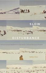 Slow Disturbance