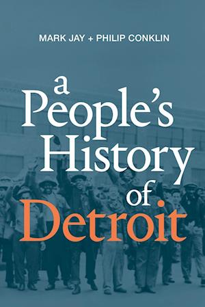 A People's History of Detroit