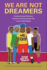 We Are Not Dreamers