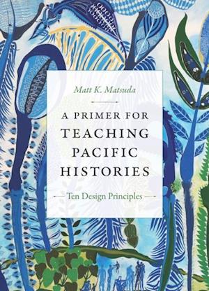 Primer for Teaching Pacific Histories