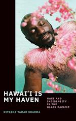 Hawai'i Is My Haven