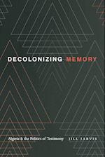 Decolonizing Memory