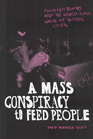 A Mass Conspiracy to Feed People