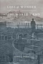 Loss and Wonder at the World’s End