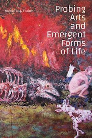 Probing Arts and Emergent Forms of Life