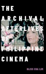 The Archival Afterlives of Philippine Cinema