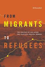 From Migrants to Refugees