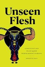 Unseen Flesh