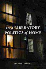 For a Liberatory Politics of Home